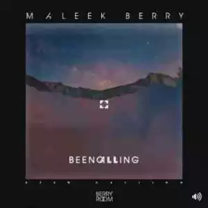 Maleek Berry - Been Calling